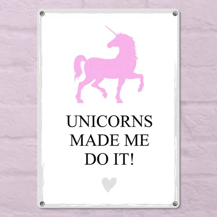 Табличка интерьерная металлическая Unicorns made me do it! - зображення 1