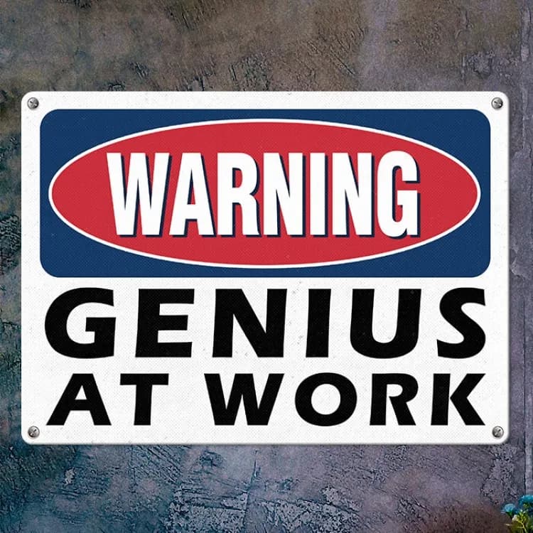 Табличка интерьерная металлическая Warning genius at work - зображення 1