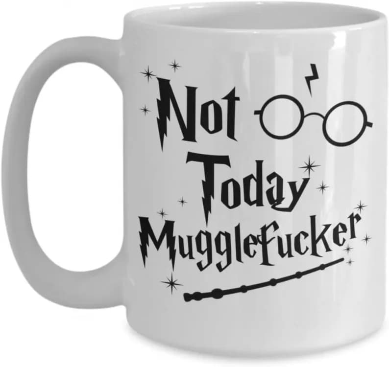 Оригінальна чашка Not Today Mugglefucker Harry Potter - зображення 1